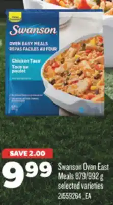 Real Canadian Superstore SWANSON OVEN EAST MEALS, 879/992 G offer
