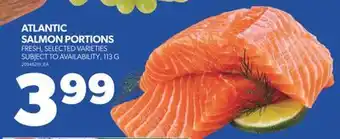 Real Canadian Superstore ATLANTIC SALMON PORTIONS, 113 G offer