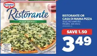 Real Canadian Superstore RISTORANTE OR CASA DI MAMA PIZZA, 320-410 G offer