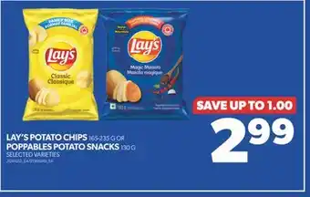 Real Canadian Superstore LAY'S POTATO CHIPS, 165-235 G OR POPPABLES POTATO SNACKS, 130 G offer