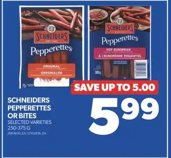 Real Canadian Superstore SCHNEIDERS PEPPERETTES OR BITES, 250-375 G offer