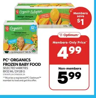 Real Canadian Superstore PC ORGANICS FROZEN BABY FOOD, 8X32 ML/2X128 G offer