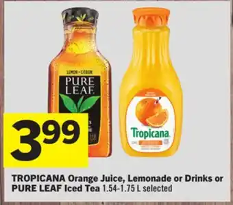 Foodland TROPICANA Orange Juice, Lemonade or Drinks or PURE LEAF Iced Tea offer