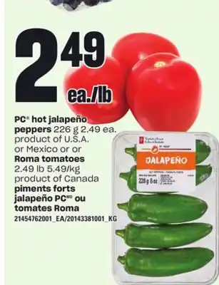 Independent Grocer PC HOT JALAPEÑO PEPPERS 226 G OR ROMA TOMATOES offer