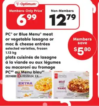 Independent Grocer PC OR BLUE MENU MEAT OR VEGETABLE LASAGNA OR MAC & CHEESE ENTRÉES, 1.13 KG offer