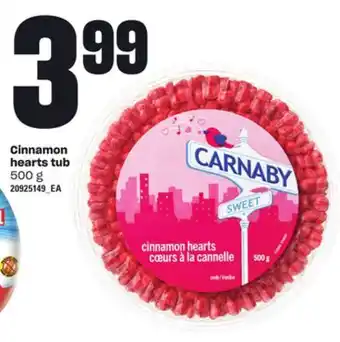 Loblaws CINNAMON HEARTS TUB, 500 g offer