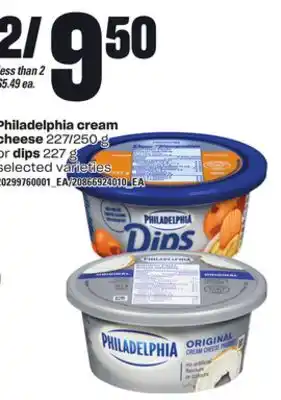 Loblaws PHILADELPHIA CREAM CHEESE, 227/250 G OR DIPS 227 G offer