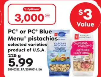 Loblaws PC OR PC BLUE MENU PISTACHIOS, 225 g offer