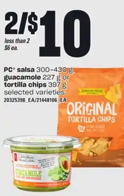 Loblaws PC SALSA, 300-430 G, GUACAMOLE, 227 G OR TORTILLA CHIPS, 397 G offer
