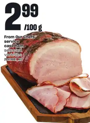 Loblaws FROM OUR CHEFS SERVICE CASE HAM offer
