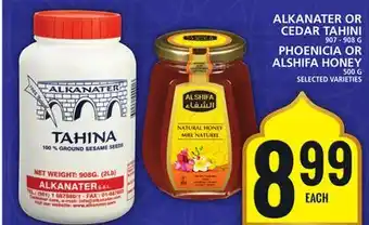 Food Basics ALKANATER OR CEDAR TAHINI OR PHOENICIA OR ALSHIFA HONEY offer