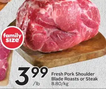 Sobeys Fresh Pork Shoulder Blade Roasts or Steak offer