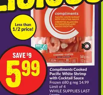 Chalo FreshCo Compliments Cooked Pacific White Shrimp with Cocktail Sauce Frozen 680 g offer