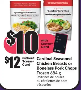 Chalo FreshCo Cardinal Seasoned Chicken Breasts or Boneless Pork Chops Frozen 684 g offer
