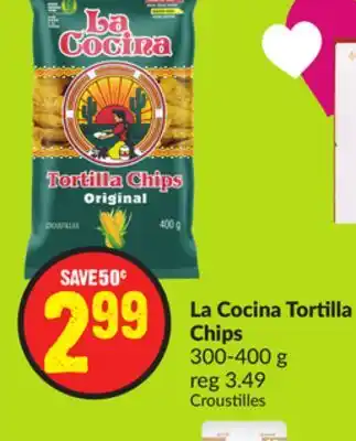 Chalo FreshCo La Cocina Tortilla Chips 300-400 g offer