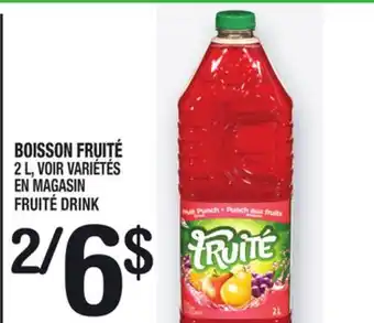 Marche Ami BOISSON FRUITÉ | FRUITÉ DRINK offer