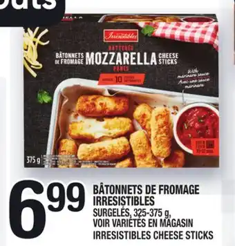 Marche Ami BÂTONNETS DE FROMAGE IRRESISTIBLES | IRRESISTIBLES CHEESE STICKS offer