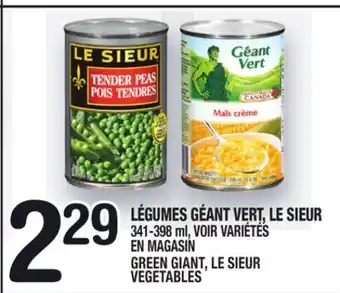 Marche Ami LÉGUMES GÉANT VERT, LE SIEUR | GREEN GIANT, LE SIEUR VEGETABLES offer