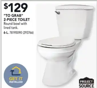 RONA PROJECT SOURCE TO GRAB 2-PIECE TOILET offer