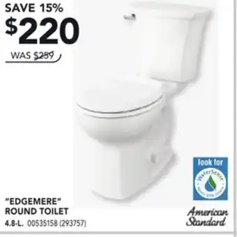 RONA AMERICAN STANDARD EDGEMERE ROUND TOILET 4.8-L offer