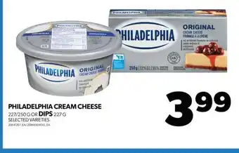 Real Canadian Superstore PHILADELPHIA CREAM CHEESE, 227/250 G OR DIPS, 227 G offer