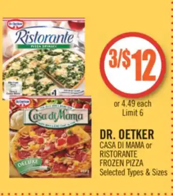 Shoppers Drug Mart DR. OETKER CASA DI MAMA or RISTORANTE FROZEN PIZZA offer