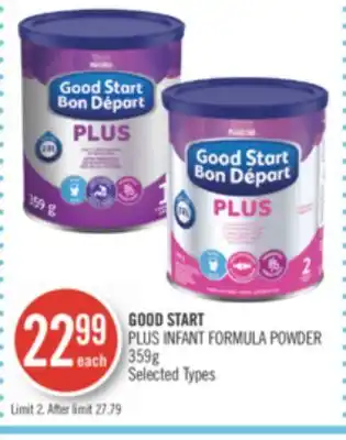 Shoppers Drug Mart GOOD START PLUS INFANT FORMULA POWDER offer