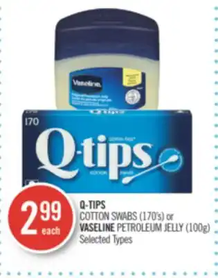 Shoppers Drug Mart Q-TIPS COTTON SWABS (170's) or VASELINE PETROLEUM JELLY (100g) offer