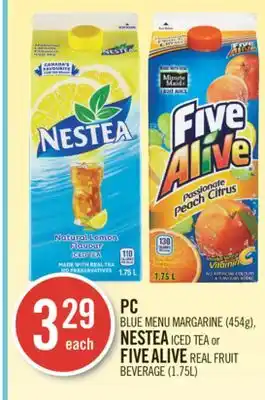 Shoppers Drug Mart PC BLUE MENU MARGARINE (454g), NESTEA ICED TEA or FIVE ALIVE REAL FRUIT BEVERAGE (1.75L) offer