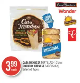 Shoppers Drug Mart CASA MENDOSA TORTILLAS (10's) or COUNTRY HARVEST BAGELS (6's) offer