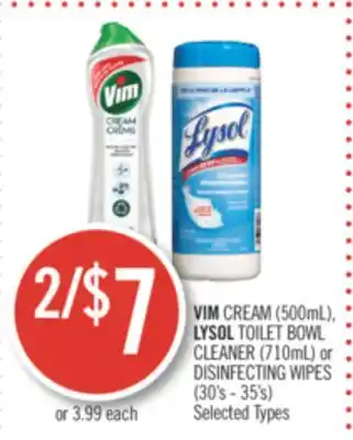 Shoppers Drug Mart VIM CREAM (500mL), LYSOL TOILET BOWL CLEANER (710mL) or DISINFECTING WIPES (30's - 35's) offer