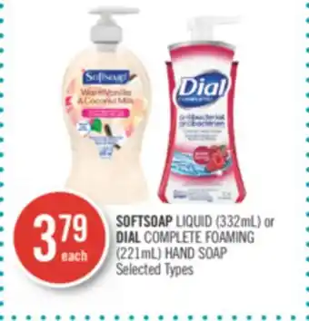 Shoppers Drug Mart SOFTSOAP LIQUID (332mL) or DIAL COMPLETE FOAMING (221mL) HAND SOAP offer