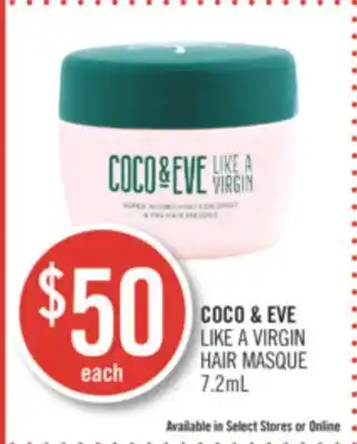 Shoppers Drug Mart COCO & EVE LIKE A VIRGIN HAIR MASQUE offer
