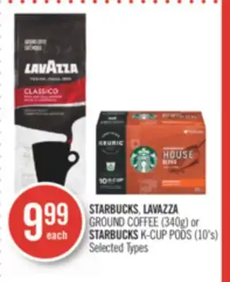 Shoppers Drug Mart STARBUCKS, LAVAZZA GROUND COFFEE (340g) or STARBUCKS K-CUP PODS (10's) offer