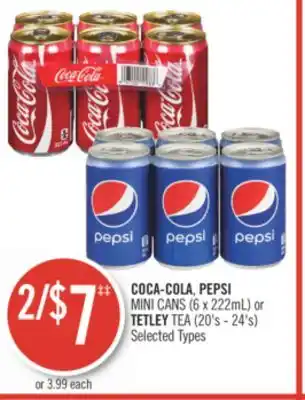 Shoppers Drug Mart COCA-COLA, PEPSI MINI CANS (6 x 222mL) or TETLEY TEA (20's - 24's) offer