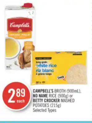 Shoppers Drug Mart CAMPBELL'S BROTH (900mL), NO NAME RICE (900g) or BETTY CROCKER MASHED POTATOES (215g) offer