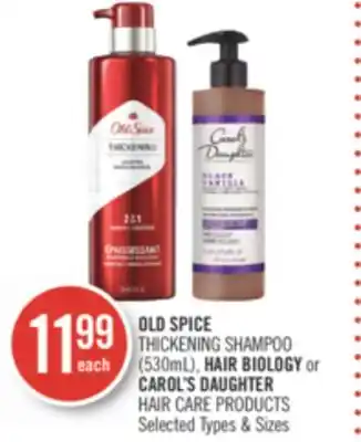 Shoppers Drug Mart OLD SPICE THICKENING SHAMPOO (530mL), HAIR BIOLOGY or CAROL'S DAUGHTER HAIR CARE PRODUCTS offer