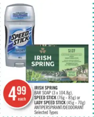 Shoppers Drug Mart IRISH SPRING BAR SOAP (3 x 104.8g), SPEED STICK (76g - 85g) or LADY SPEED STICK (45g - 70g) ANTIPERSPIRANT/ DEODORANT offer