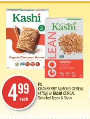 Shoppers Drug Mart PC CRANBERRY ALMOND CEREAL (475g) or KASHI CEREAL offer