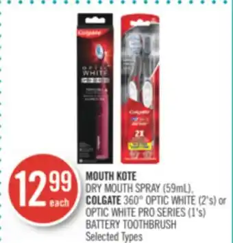 Shoppers Drug Mart MOUTH KOTE DRY MOUTH SPRAY (59mL), COLGATE 360° OPTIC WHITE (2's) or OPTIC WHITE PRO SERIES (1's) BATTERY TOOTHBRUSH offer