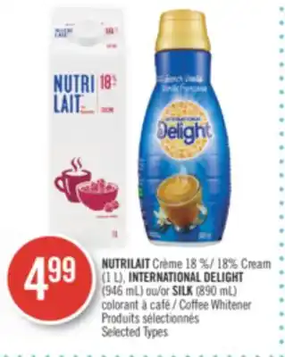 Pharmaprix NUTRILAIT 18% Cream (1 L), INTERNATIONAL DELIGHT (946 mL) or SILK (890 mL) Coffee Whitener offer