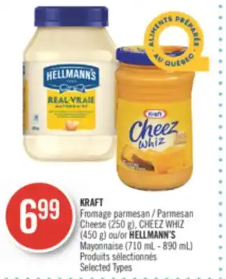Pharmaprix KRAFT Parmesan Cheese (250 g), CHEEZ WHIZ (450 g) or HELLMANN'S Mayonnaise (710 mL - 890 mL) offer