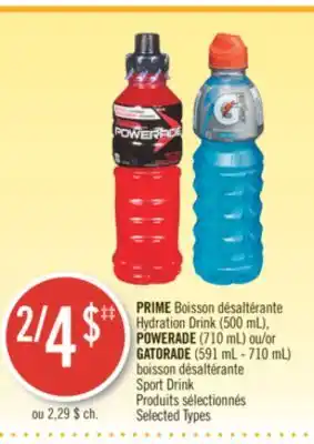Pharmaprix PRIME Hydration Drink (500 mL), POWERADE (710 mL) or GATORADE (591 mL - 710 mL) Sport Drink offer