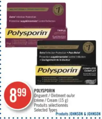 Pharmaprix POLYSPORIN Ointment or Cream offer