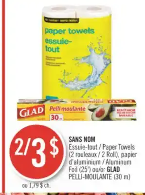 Pharmaprix NO NAME Paper Towels (2 Roll), Aluminum Foil (25') or GLAD PELLI-MOULANTE (30 m) offer