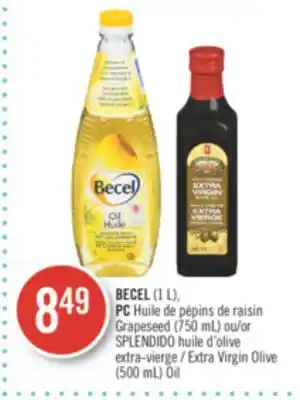 Pharmaprix BECEL (1 L), PC Grapeseed (750 mL) or SPLENDIDO Extra Virgin Olive (500 mL) Oil offer
