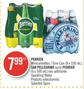 Pharmaprix PERRIER Slim Can (8 x 330 mL), SAN PELLEGRINO or PERRIER (6 x 500 mL) Sparkling Water offer