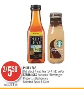 Pharmaprix PURE LEAF Iced Tea (547 mL) or STARBUCKS Beverages offer