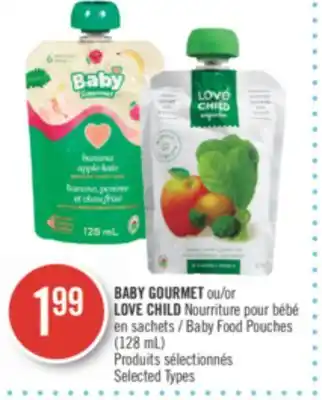 Pharmaprix BABY GOURMET or LOVE CHILD Baby Food Pouches offer