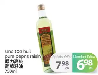 T&T Supermarket UNC 100 HUIL PURE PÉPNS RAISIN, 750ml offer